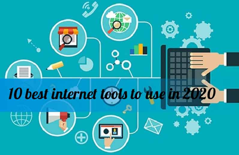 10 best internet tools to use in 2020