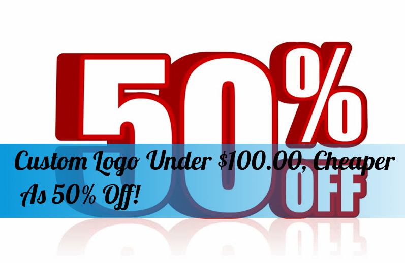 Custom Logo Under $100.00, Cheaper As 50% Off!