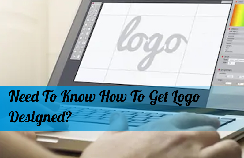Need To Know How To Get Logo Designed?