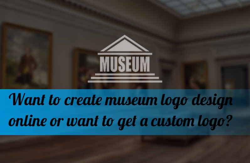 Want to create museum logo design online or want to buy a custom museum logo?
