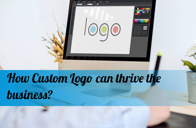 How Custom Logo can thrive the business?