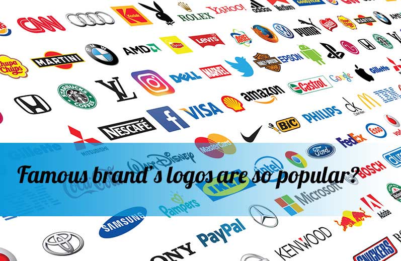 Why famous brand’s logos are so popular?