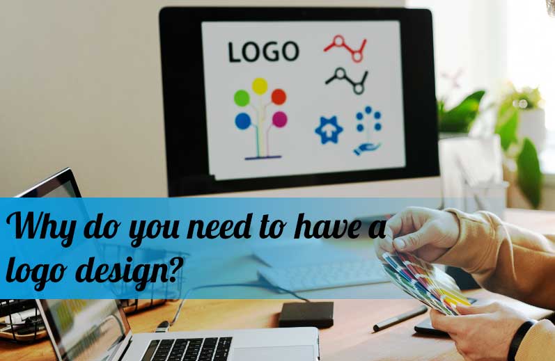 Why do you need to have a logo design?